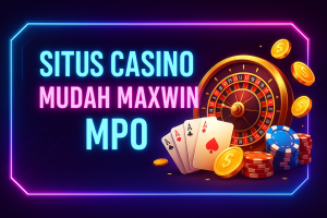 Situs Casino Mudah Maxwin MPO